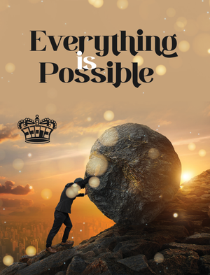 Everything Is Possible