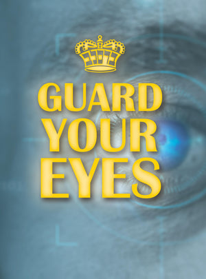 Guard Your Eyes