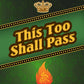 This Too Shall Pass